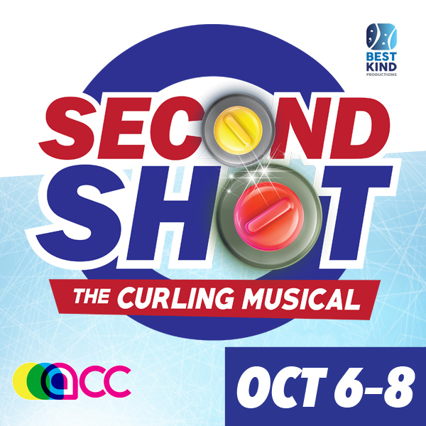 A square promo graphic. It reads 'Second Shot, the curling musical, Oct 6-8.' The lettering is red and blue, and both O's in the title are curling rocks seen from above. The title is backgrounded by a blue ring like the outer ring of a curling house, and half of the graphic has ice behind it. The Best Kind Productions logo is in the upper right-hand corner and the Arts & Culture Centre logo is in the bottom left-hand corner.