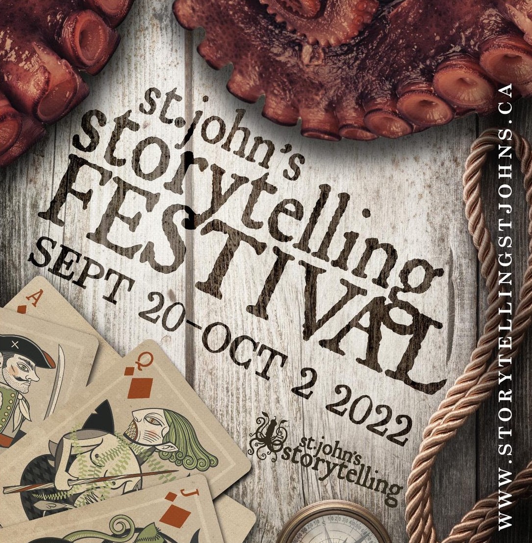 Publicity image: the words "st. john's storytelling FESTIVAL, sept 20-Oct 2 2022" and the st. john's storytelling logo appear to be branded onto wooden siding. Playing cards featuring pirates and mer-people are in the lower left-hand corner; a compass and rope in the lower right-hand corner. The fleshy part of a kraken's tentacles swoop across the top edge of the frame. The URL appears along right side of the frame: www.storytellingstjohns.ca.