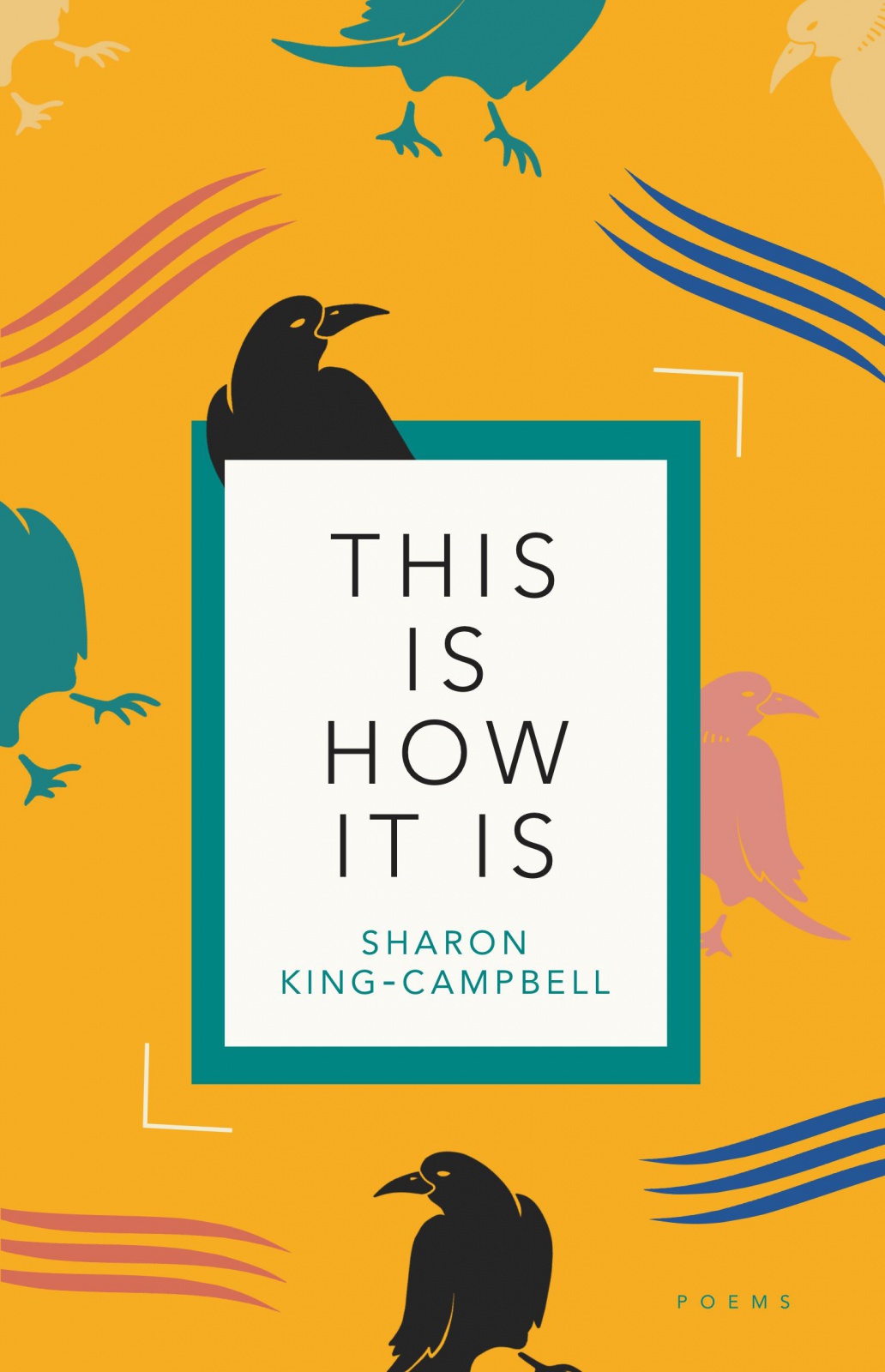 Cover of This Is How It Is, by Sharon King-Campbell