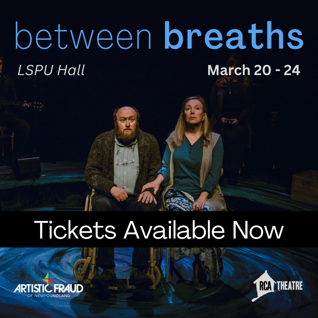 Promo image of Steve O'Connell as Jon Lien and Bernardine Stapleton as Judy Lien, sitting next to one another. Text reads:
between breaths, LSPU Hall, March 20-24, Tickets Available Now